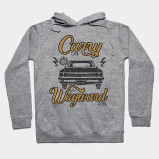 Carry on my wayward son Hoodie